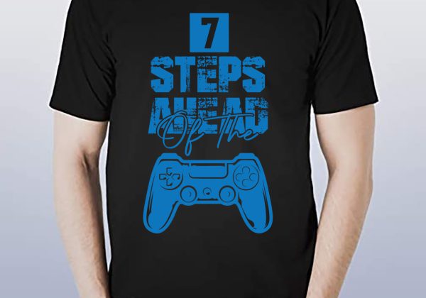T Shirts Design 7 steps ahead