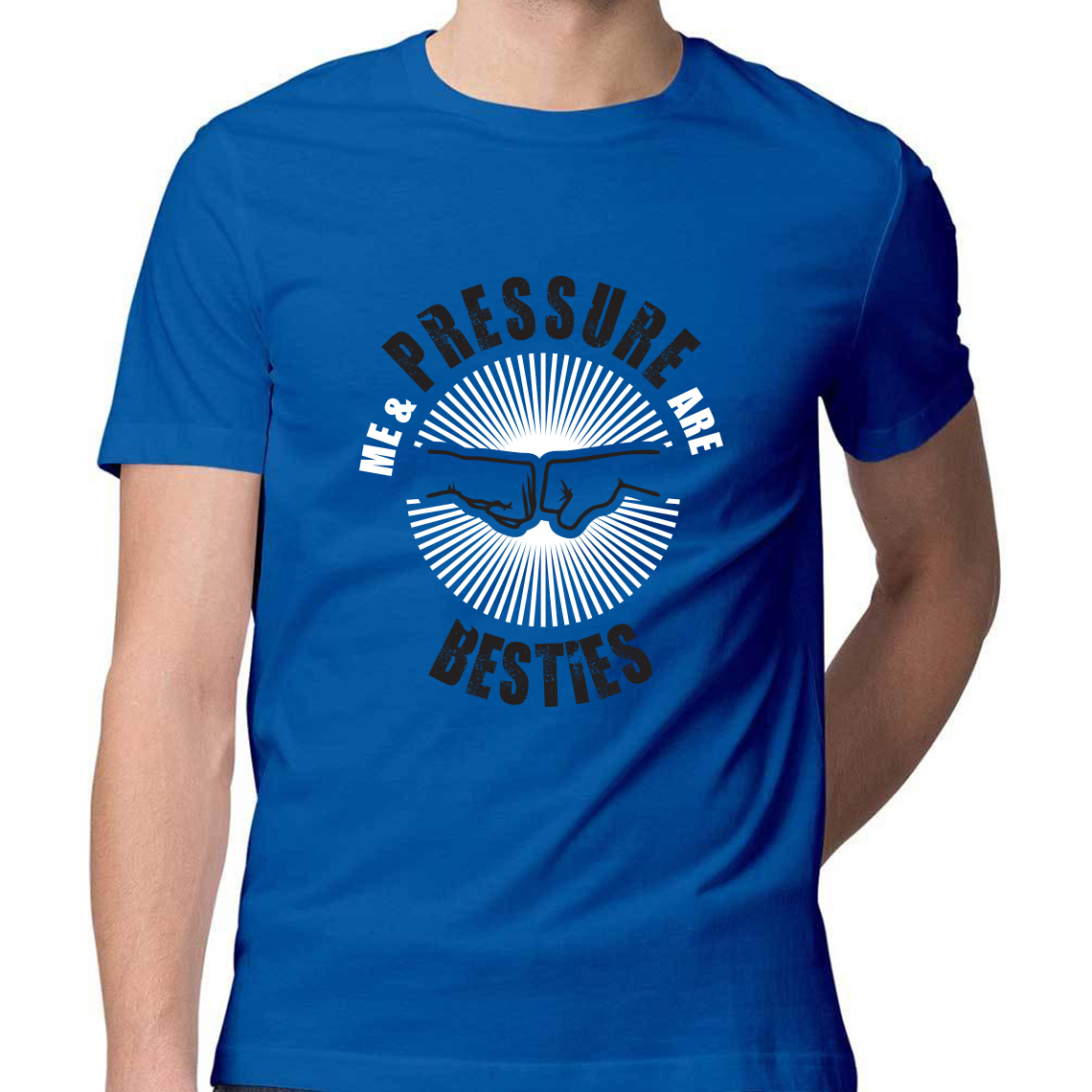 t shirt design for me and pressure are the besties